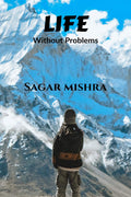Life: Without Problems