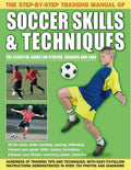 The StepByStep Training Manual of Soccer Skills & Techniques