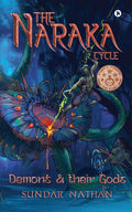 The Naraka Cycle : Demons and their Gods