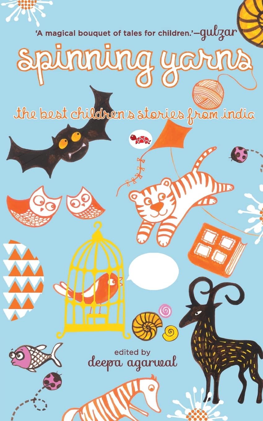 Spinning Yarns: The Best Childrens Stories From India