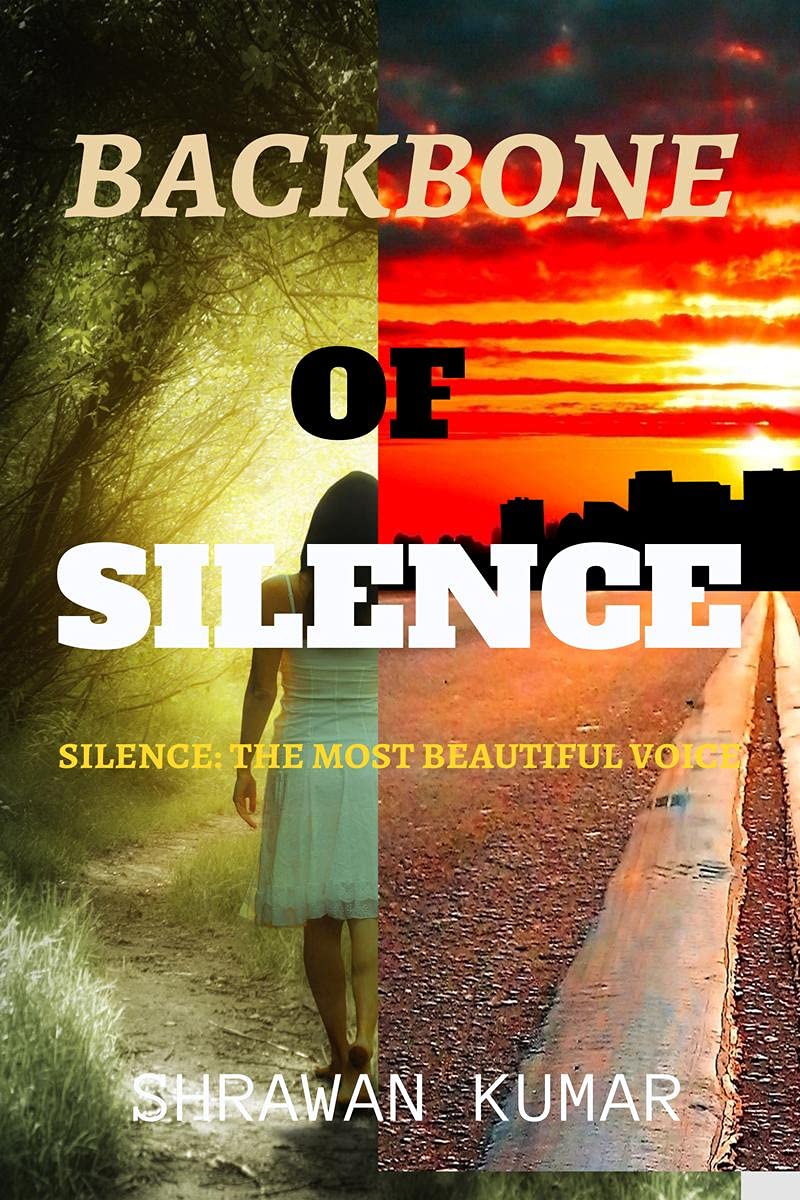 Backbone Of Silence : Silence: The Most Beautiful Voice