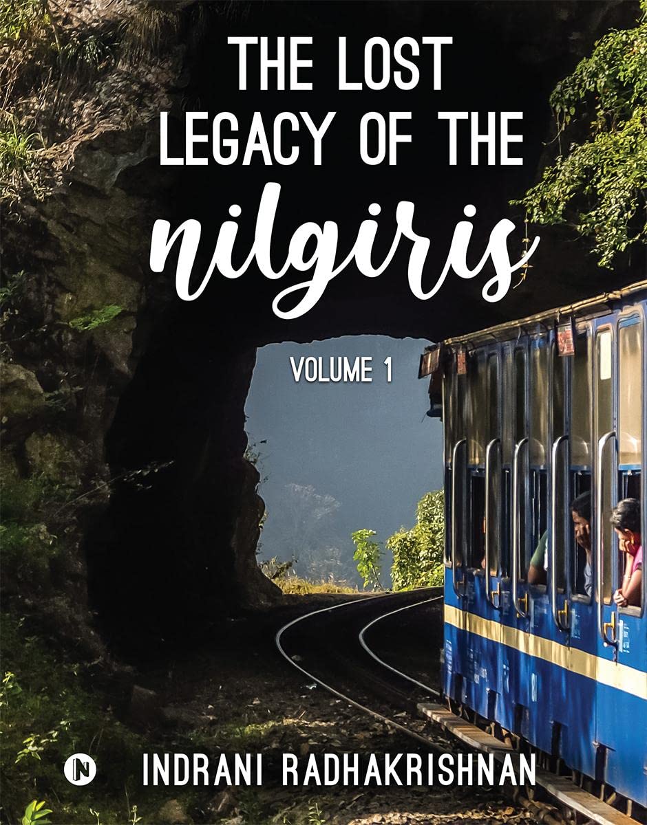 The Lost Legacy of the Nilgiris