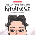 Not So Fairy Fairy Tale: Kindness