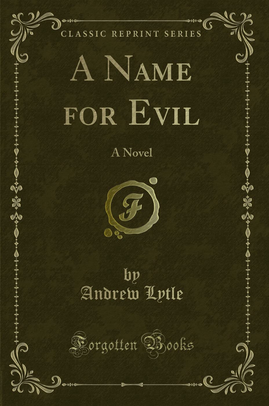 A Name for Evil: A Novel (Classic Reprint)