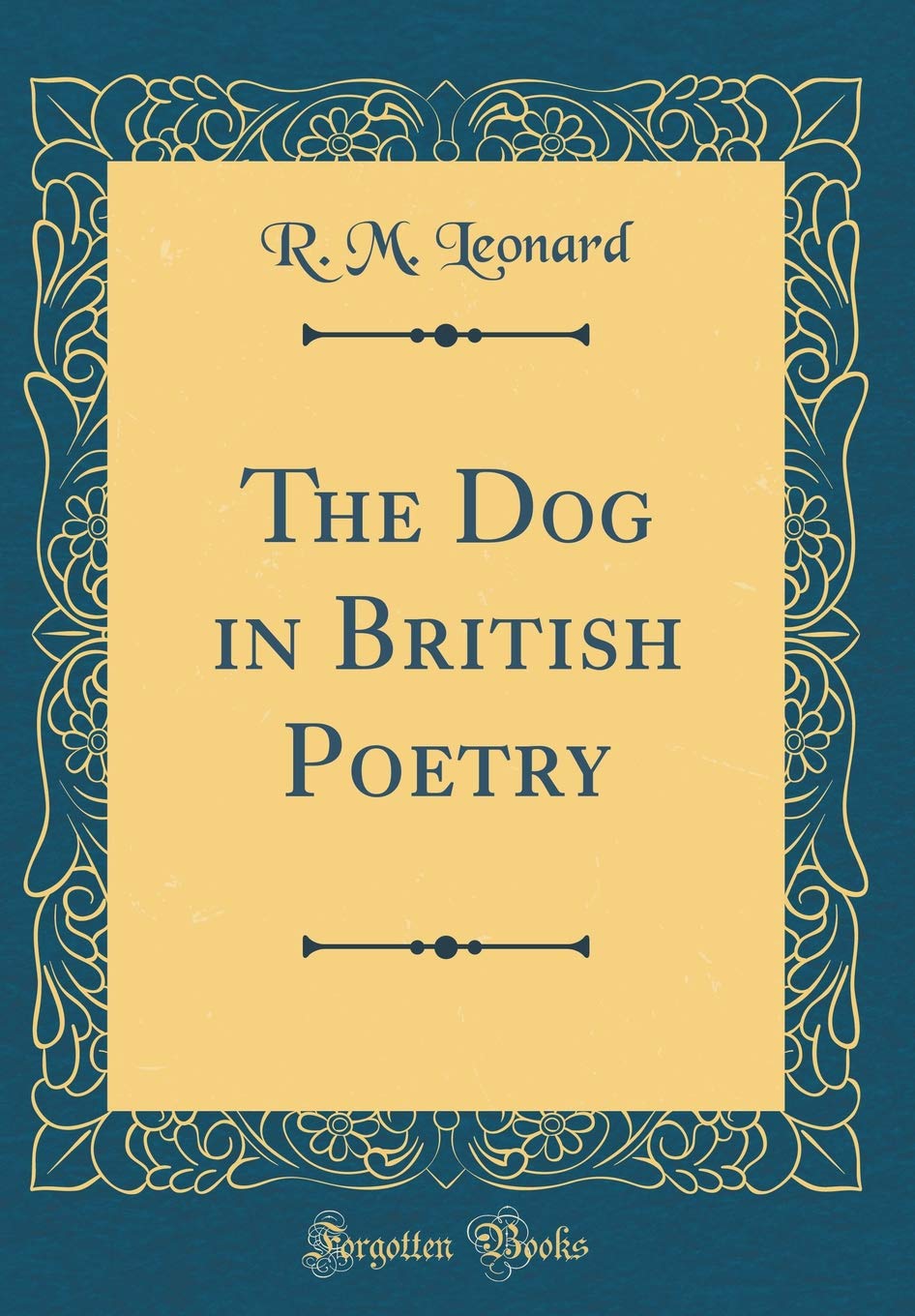 The Dog in British Poetry (Classic Reprint)