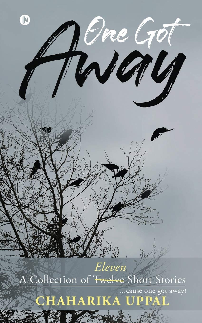 One Got Away : A Collection Of Eleven Short Stories