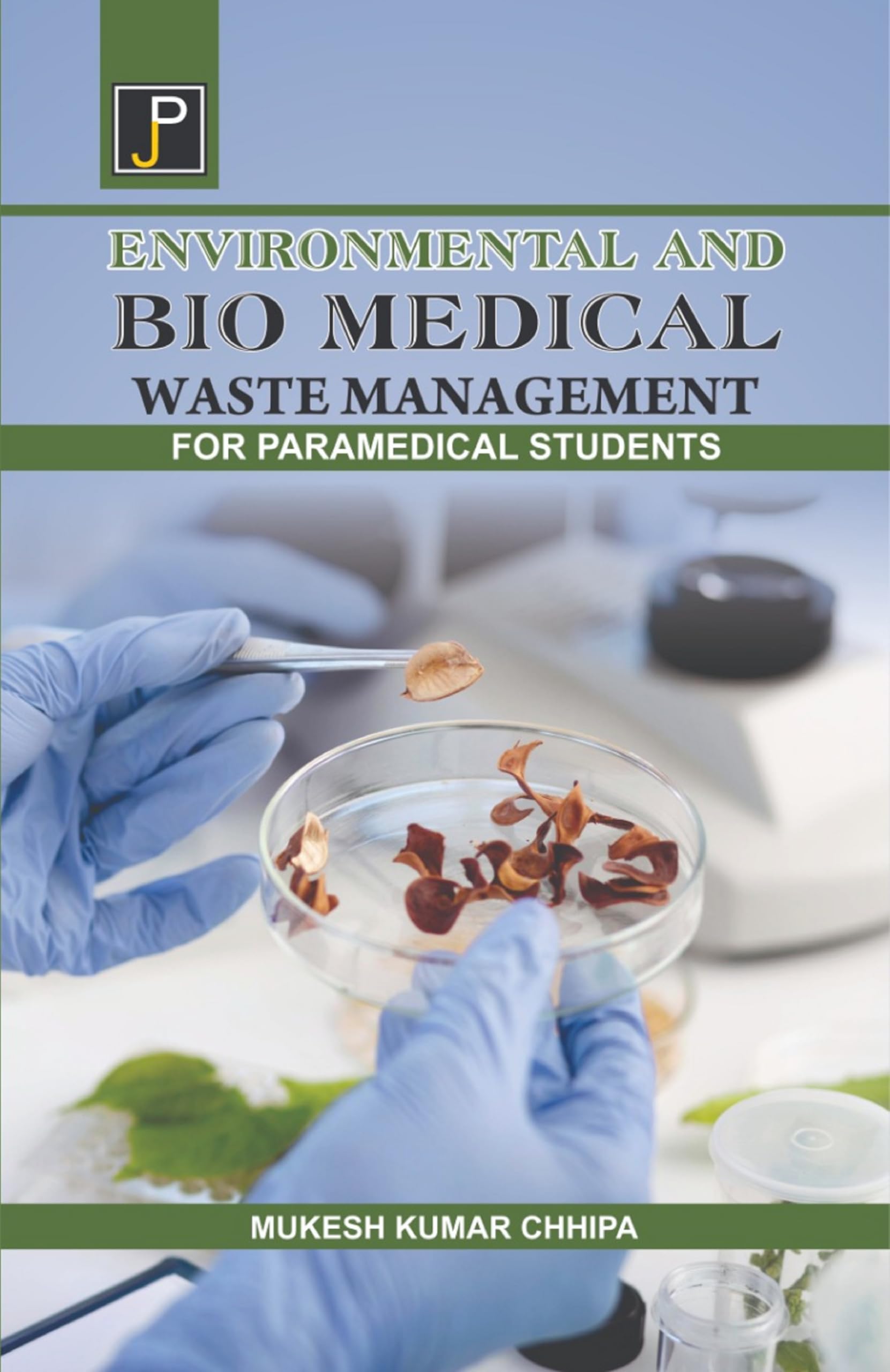 Environmental and Bio Medical Waste Management for Nursing & Paramedical Students.