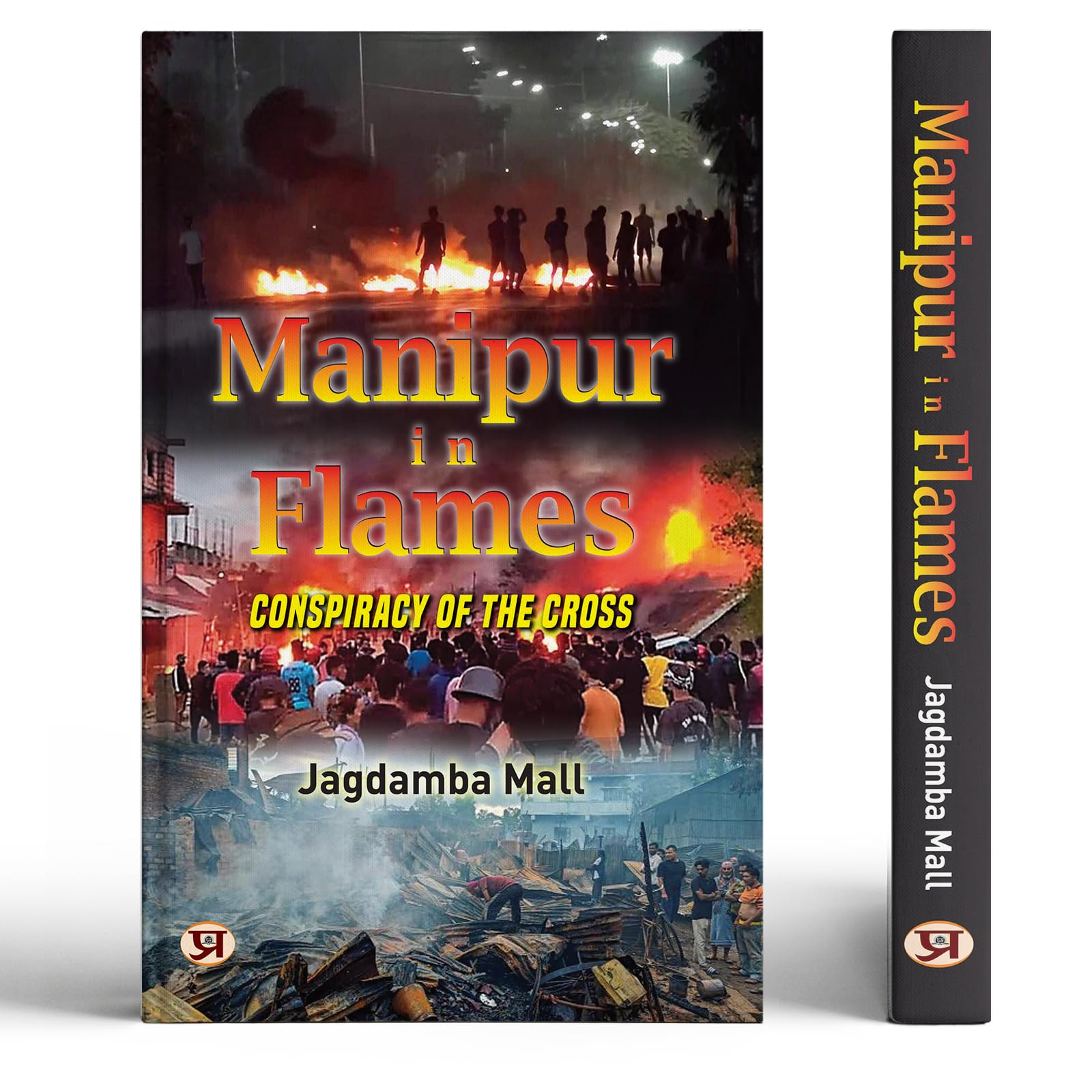 Manipur in Flames: Conspiracy of The Cross