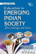 Education In Emerging Indian Society : The Challenges And Issues