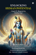 Unlocking Human Potential: Chapter II  Bhagavad Gita (Sankhya Yoga)