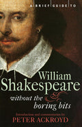 A BRIEF GUIDE TO WILLIAM SHAKESPEARE