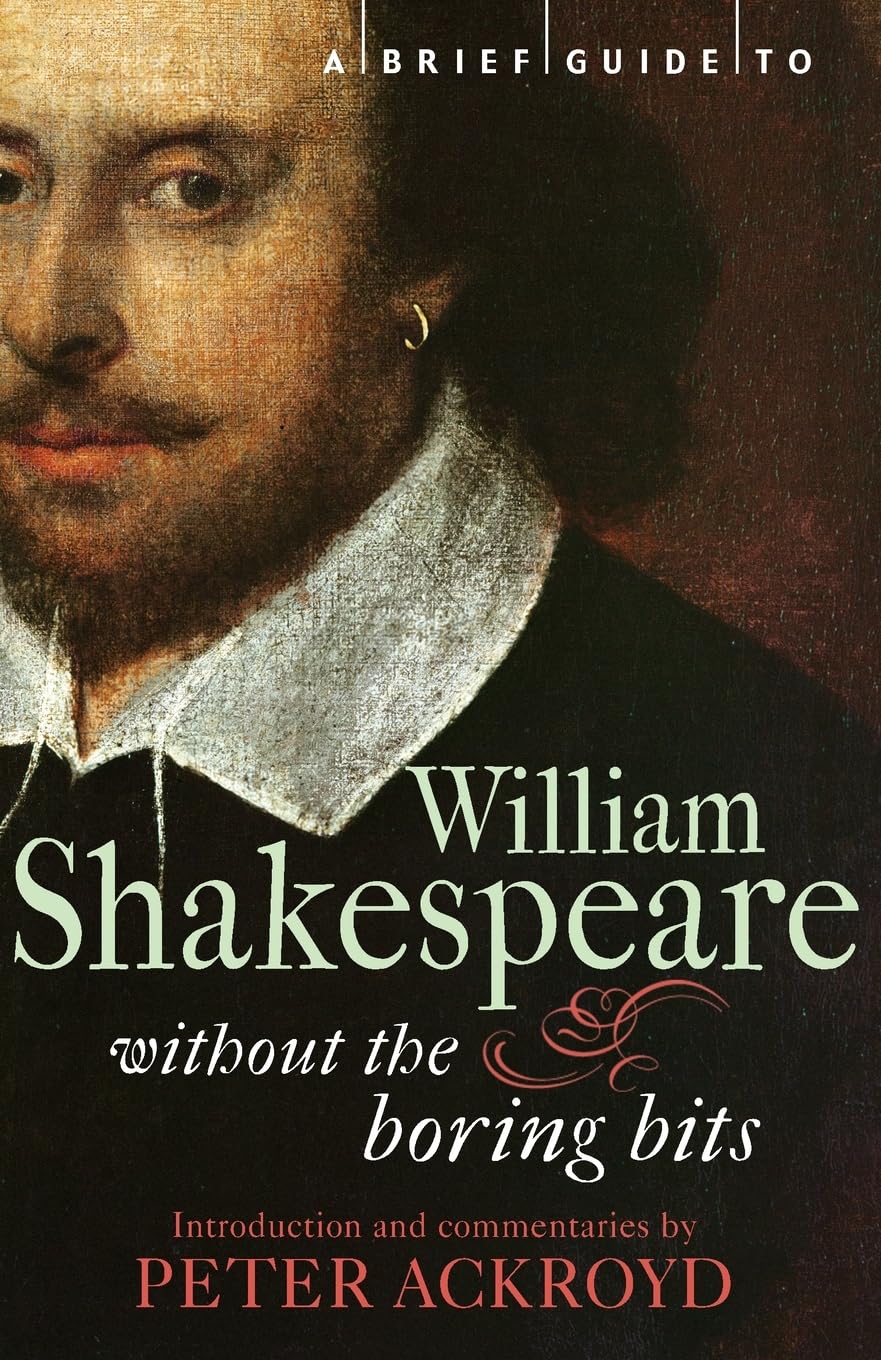 A BRIEF GUIDE TO WILLIAM SHAKESPEARE