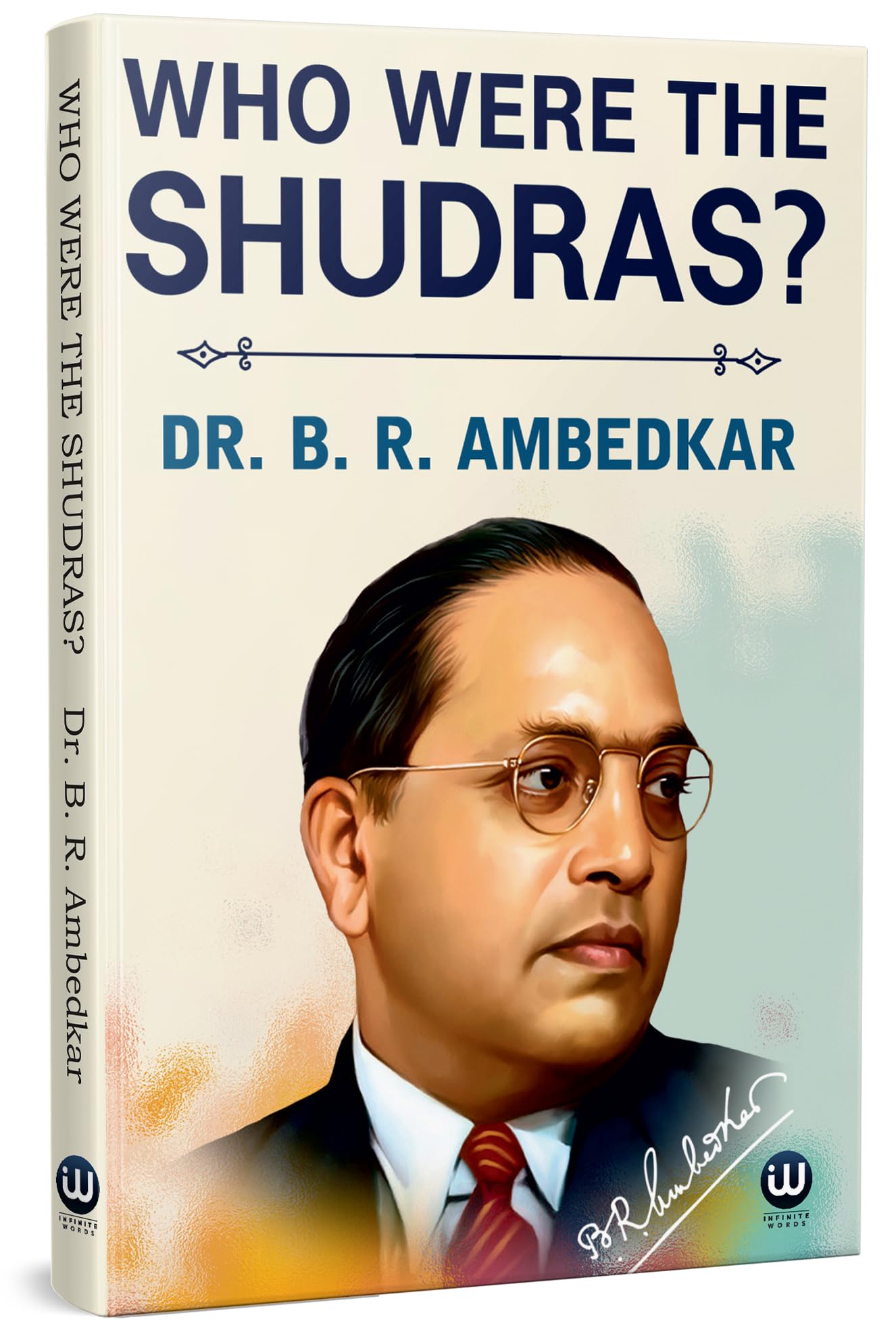 Who Were The Shudras | Dr. Br Ambedkar Books | English Paperback | The Original Edition | Who Were Shudra By Br Ambedkar | Shudr
