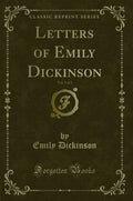 Letters of Emily Dickinson, Vol. 1 of 2 (Classic Reprint)
