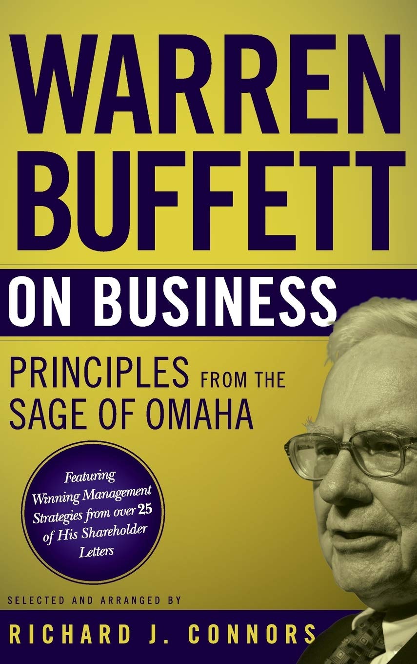 Warren Buffett on Business: Principles from the Sage of Omaha