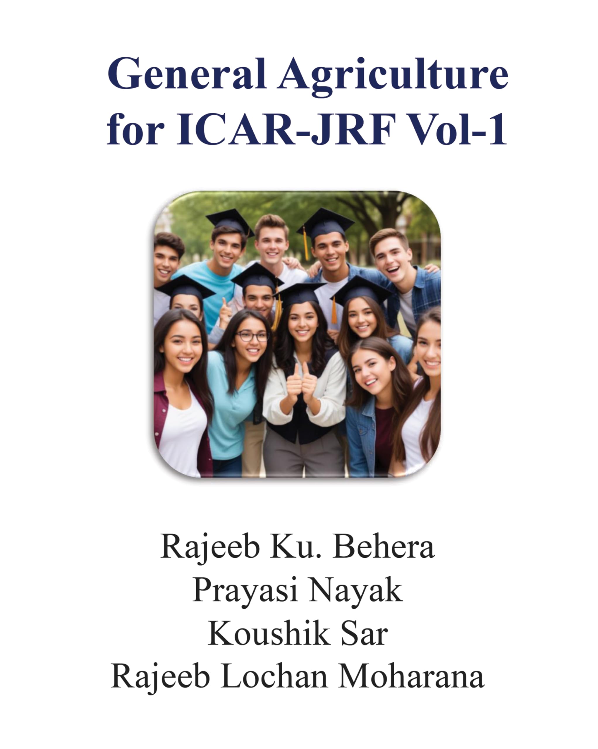 General Agriculture for ICAR JRF Vol1