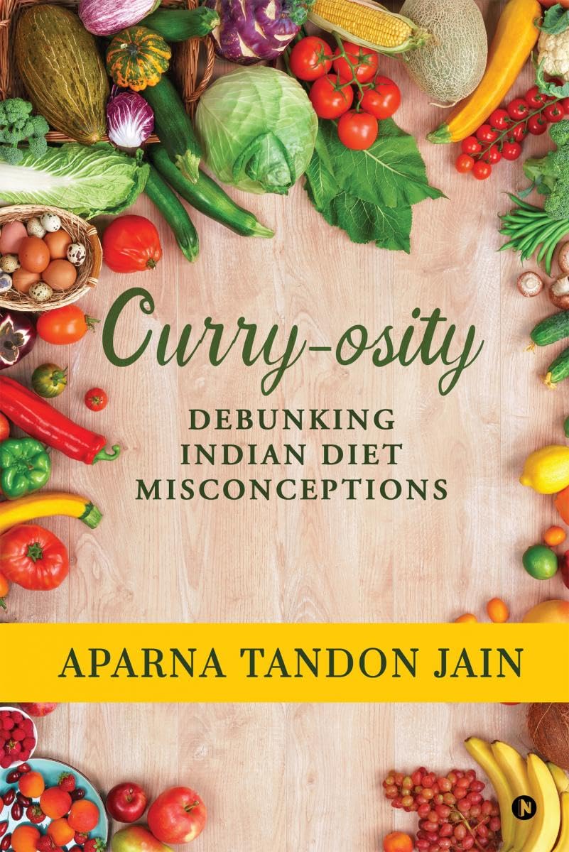Curryosity : Debunking Indian Diet Misconceptions
