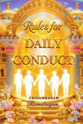Rules for Daily Conduct: Vallalars Guide to Divine Living