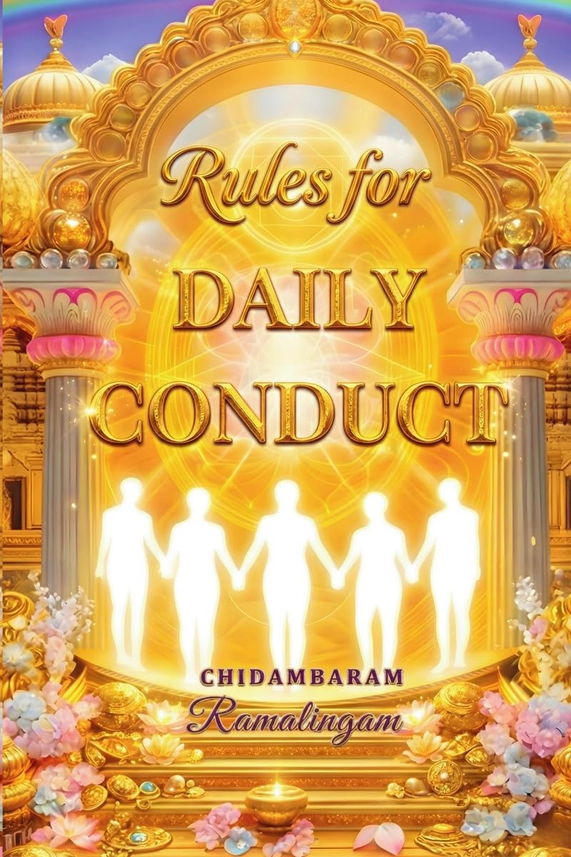 Rules for Daily Conduct: Vallalars Guide to Divine Living