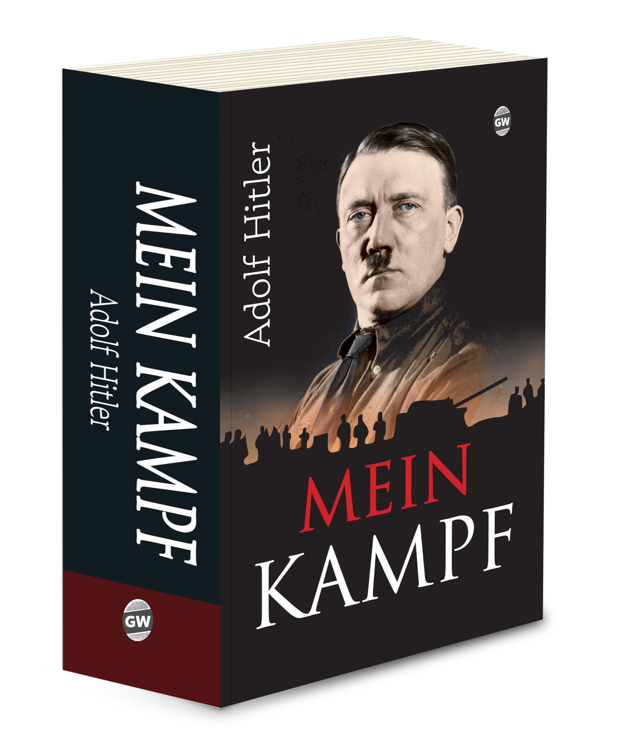 Mein Kampf (Paperback) : Historical Political Manifesto, Best Classic Novel, Hitlers Life Story and Political Ideas
