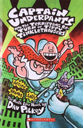 Captain Underpants And The Terrifying ReTurn Of Tippy Tinkletrousers [Paperback] DAV PILKEY