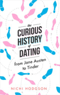 The Curious History of Dating: From Jane Austen to Tinder