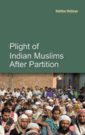 Plight Of Indian Muslims After Partition