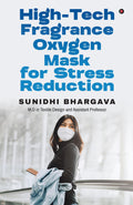 Hightech Fragrance Oxygen Mask for Stress Reduction