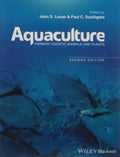 AQUACULTURE FARMING AQUATIC ANIMALS AND PLANTS 2ED (PB 2016)