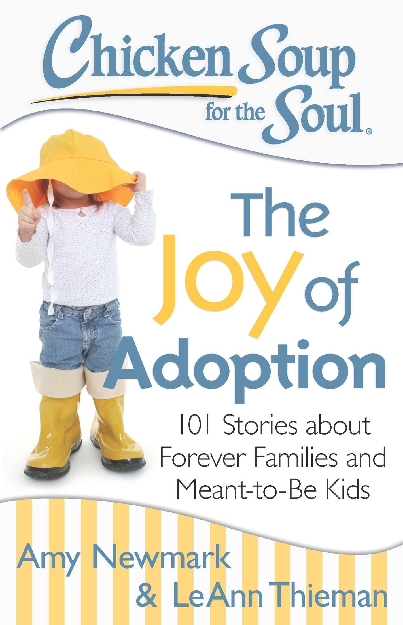 Chicken Soup For The Soul: The Joy Of Adoption