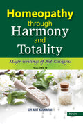 Homeopathy Through Harmony and Totality  Volume 4