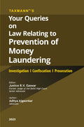 Taxmanns Your Queries on Law Relating to Prevention of Money Laundering | Investigation | Confiscation | Prosecution  Coverin