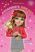 Amandas Dream: Winning and Success Skills Childrens Books Collection