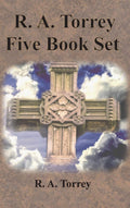 R. A. Torrey Five Book Set  How To Pray, The Person and Work of The Holy Spirit, How to Bring Men to Christ,: How to Succeed in