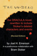 The UnDead: The Dracula Novel, Rewritten to Include Stokers Characters and Events