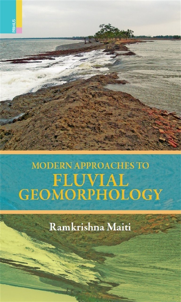 MODERN APPROACHES TO FLUVIAL GEOMORPHLOGY HB
