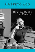 How to Write a Thesis (Mit Press)