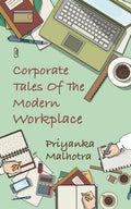 Corporate Tales of the Modern Workplace