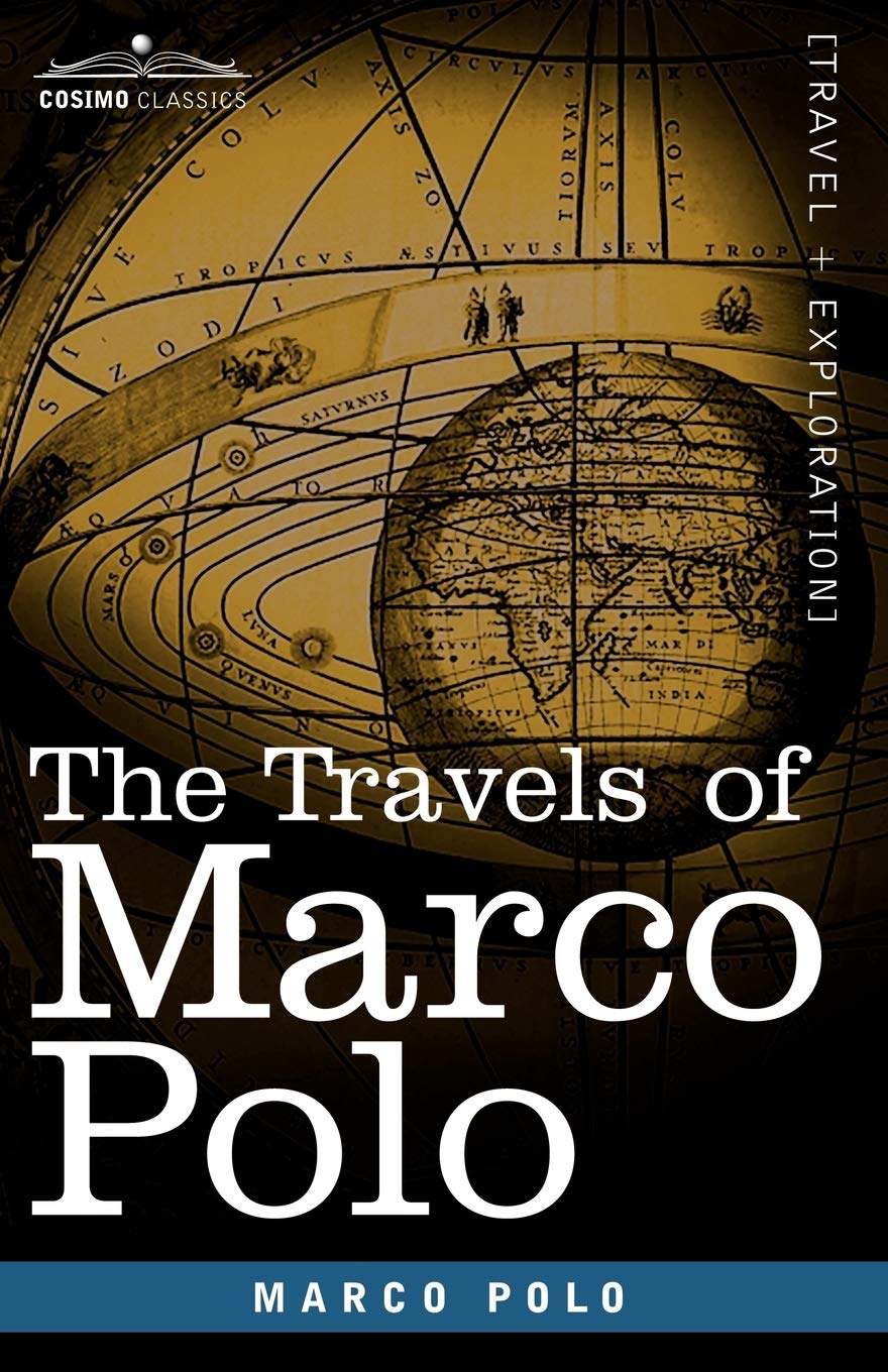 The Travels of Marco Polo (Cosimo Classics)
