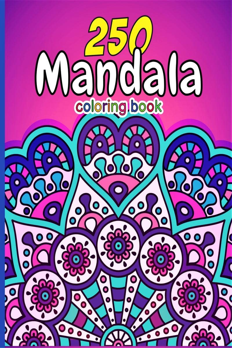 250 Mandala Coloring Book : Mandala Coloring Book With Different Themes: Alien, Ancient Civilization, Animal, Art Deco, Decorati