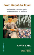 From Jinnah To Jihad: PakistanS Kashmir Quest And The Limits Of Realism