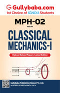 MPH002 Classical Mechanics (ENG) | IGNOU Latest Study Material with Solved Previous Year Question Paper & Important Exam Notes 