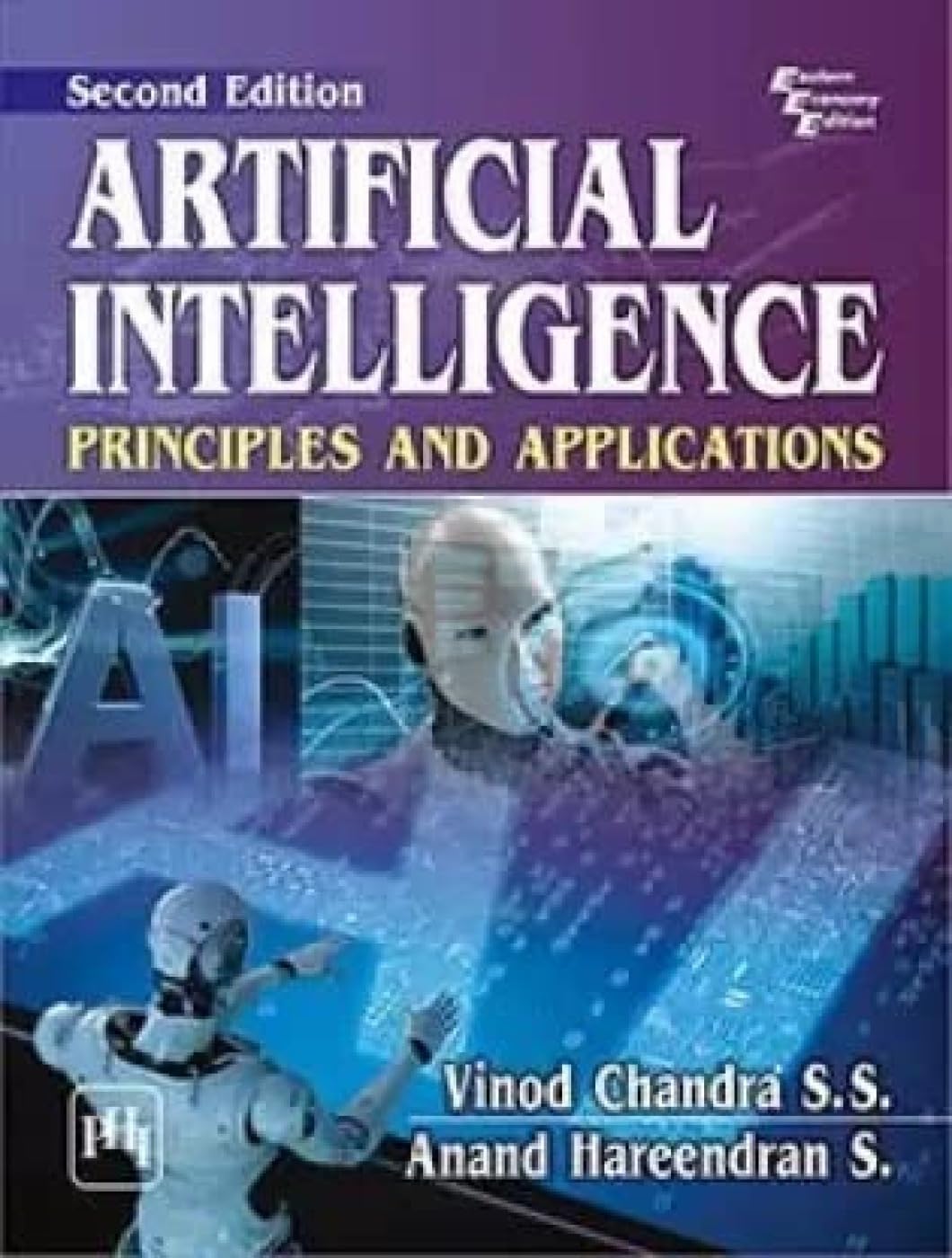 ARTIFICIAL INTELLIGENCE : PRINCIPLES AND APPLICATION, 2ND EDITION