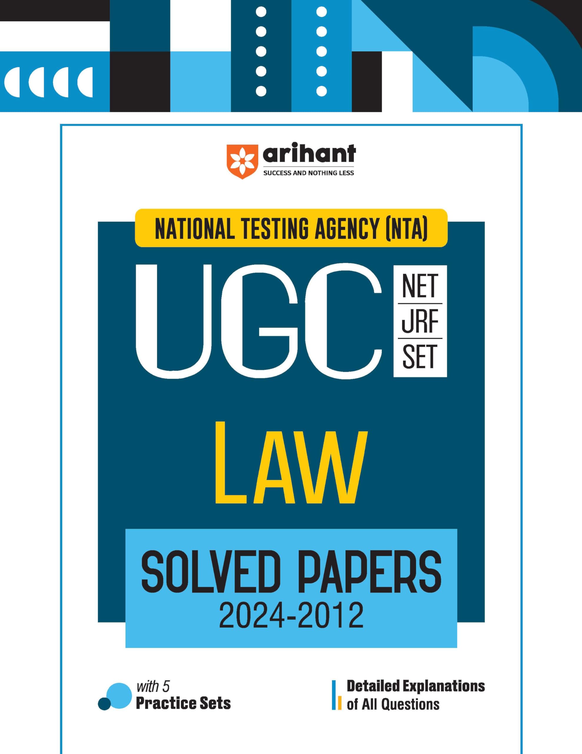 Arihant NTA UGC NET/JRF/SET Law Solved Papers (20242012) I Detailed Explanations of All Questions with 5 Practice Sets