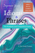 Improve Your Idioms & Phrases : Best Book Of Idioms And Phrases