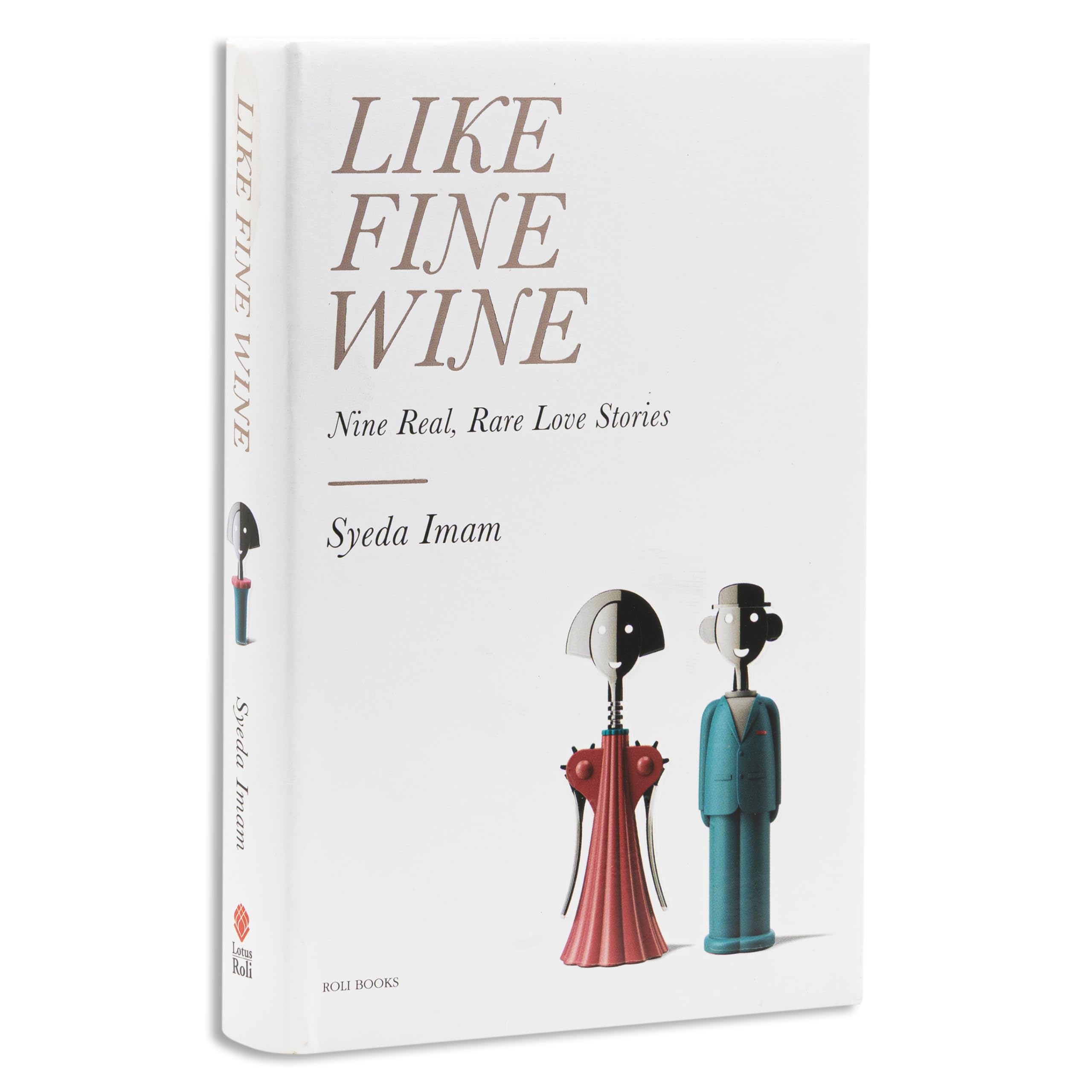 Like Fine Wine: Nine Real, Rare Love Stories