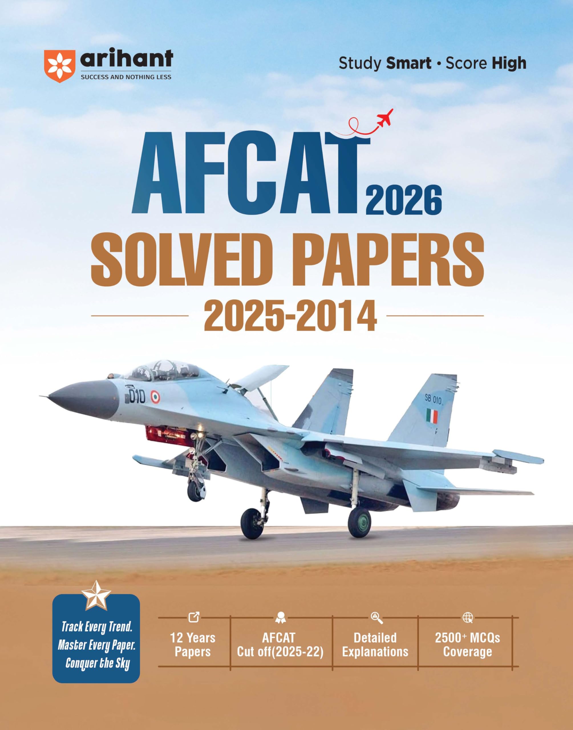 Arihant AFCAT 2026 | 12 Years Solved Papers (20252014) | 2500+ MCQs with Detailed Explanations | AFCAT Cut Off (202522) & Tren