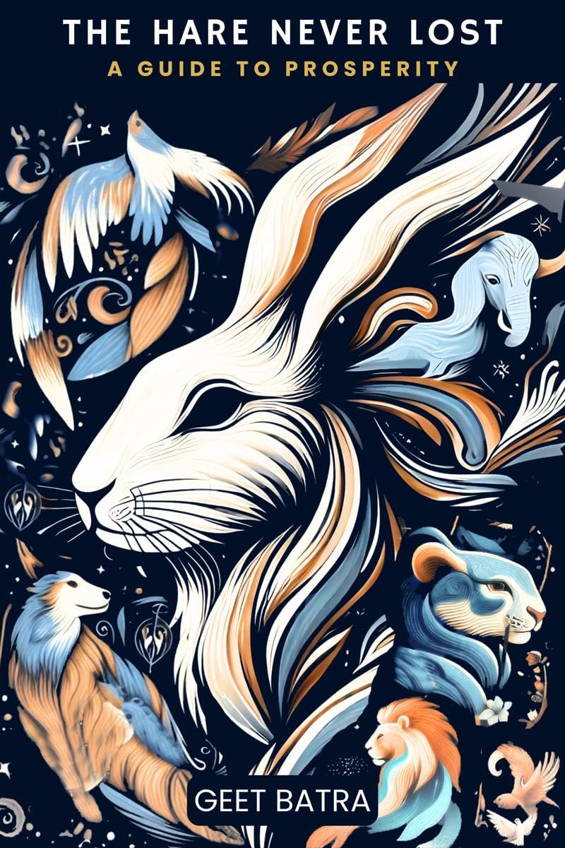 The HARE Never Lost : A Guide to prosperity