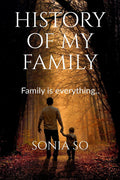 History Of My Family : Family Is Everything