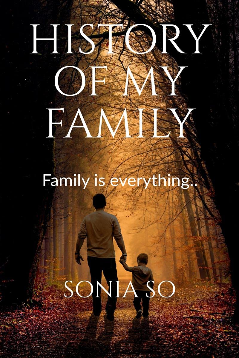 History Of My Family : Family Is Everything